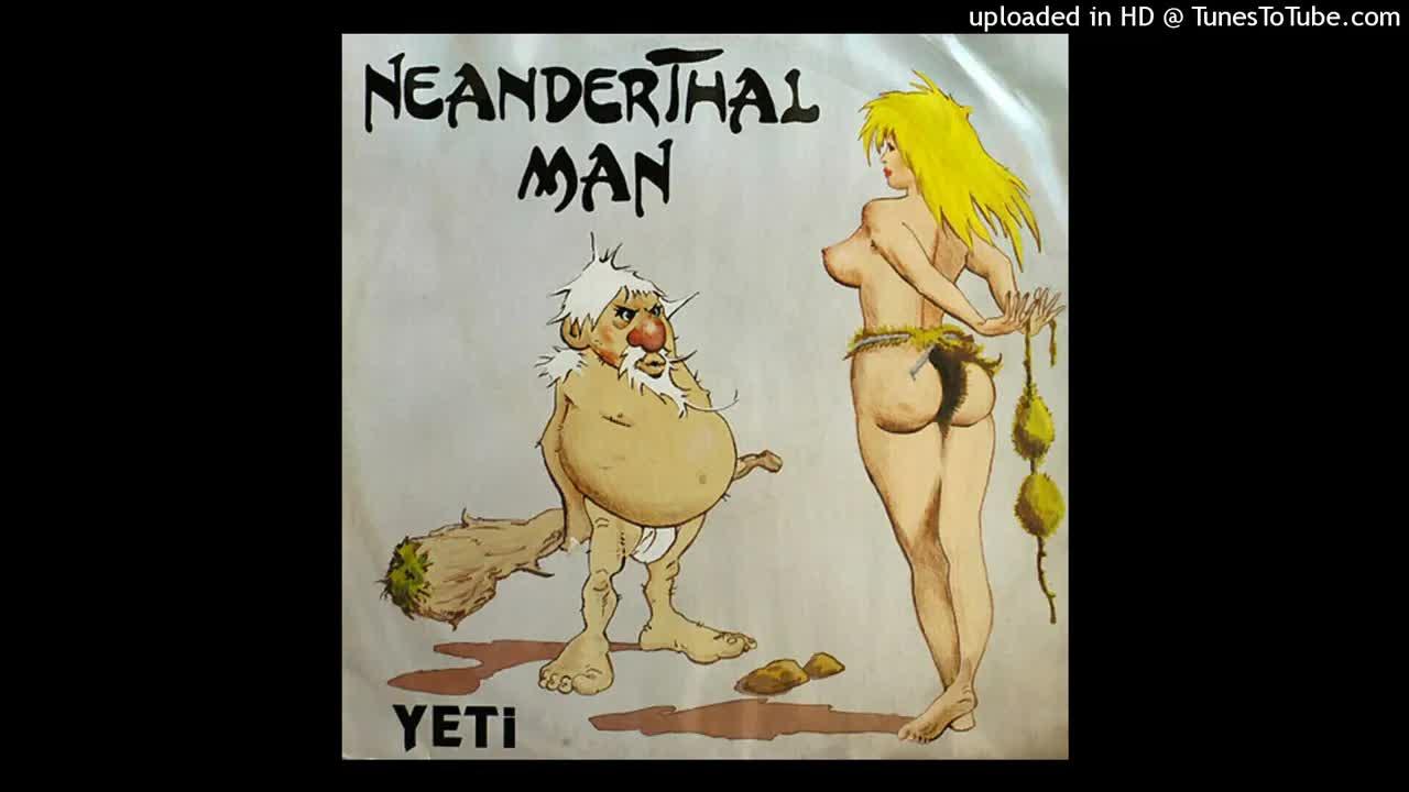 Neanderthal Man - Yeti