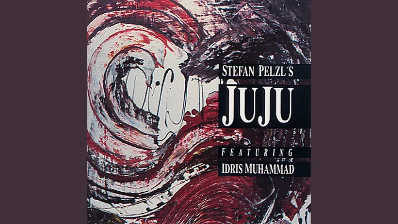 Stefan Pelzl's Juju - Stefan Pelzl's Juju feat. Idris Muhammad