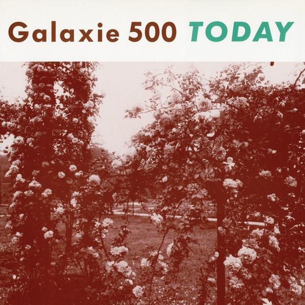 Today - Galaxie 500