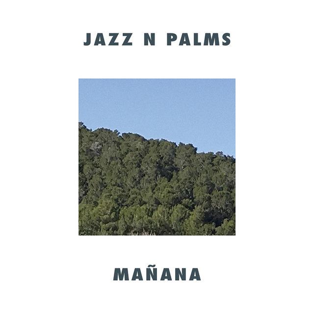 Manana - Jazz N Palms