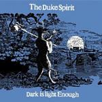 Future's Burning - The Duke Spirit