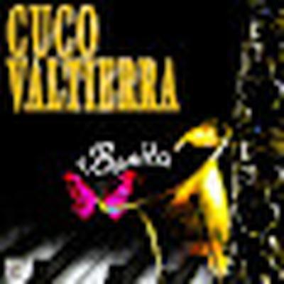  - Cuco Valtierra