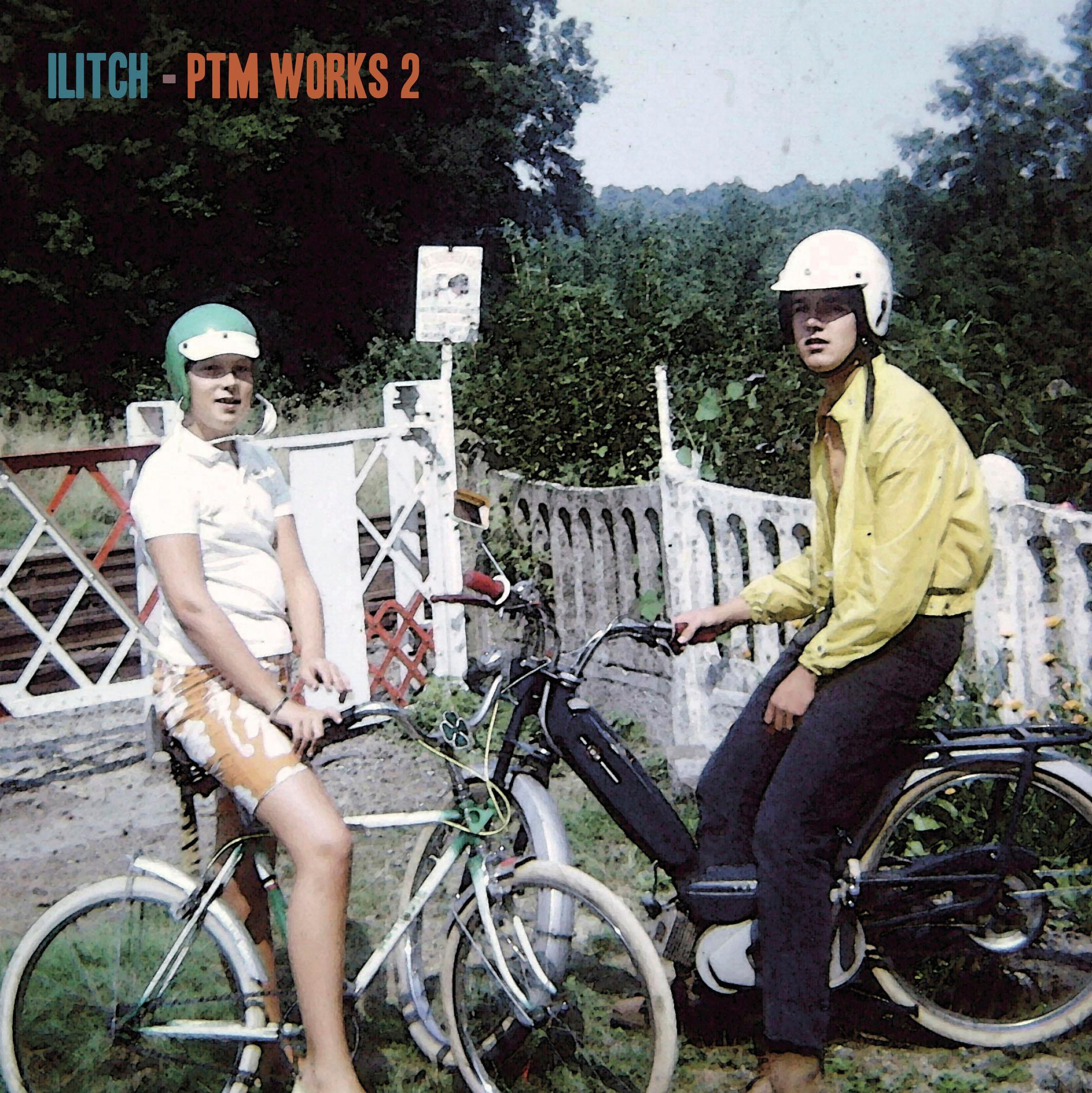 PTM Works 2 - Ilitch