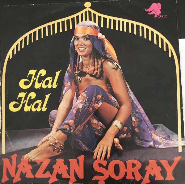 Hal Hal / İyi Diyelim İyi Olalım - Nazan Şoray