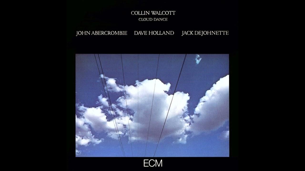 Cloud Dance - Collin Walcott, John Abercrombie, Dave Holland, Jack DeJohnette