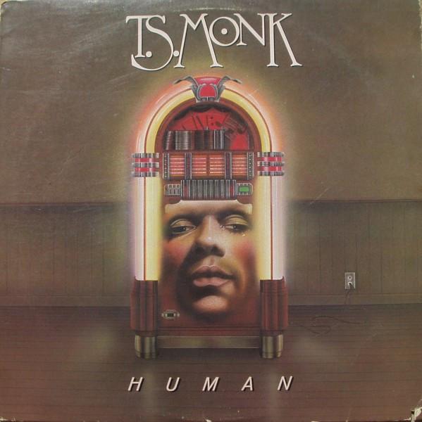 Human - T.S. Monk