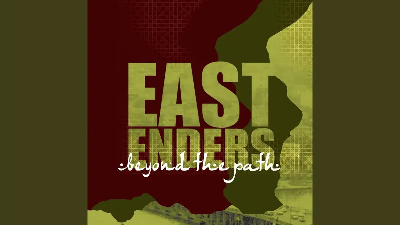 Beyond The Path - Eastenders