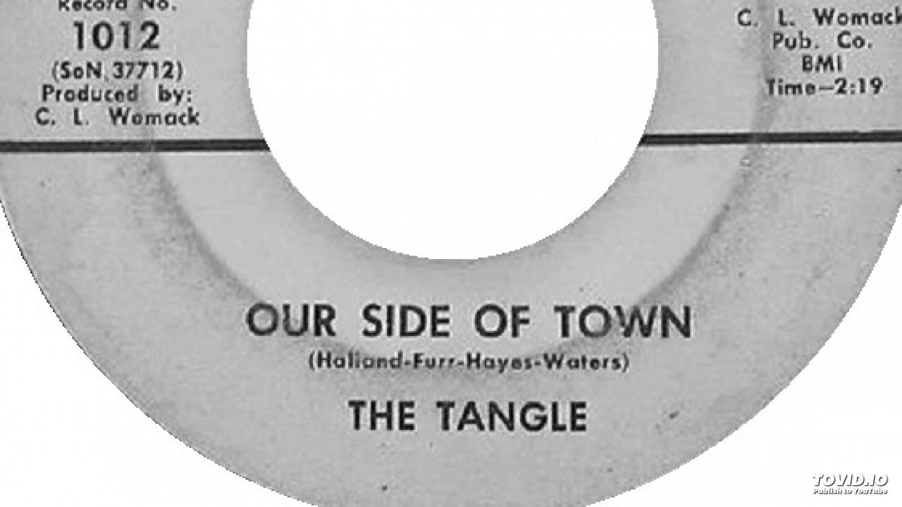 Any Time, Any Where / Our Side Of Town - The Tangle
