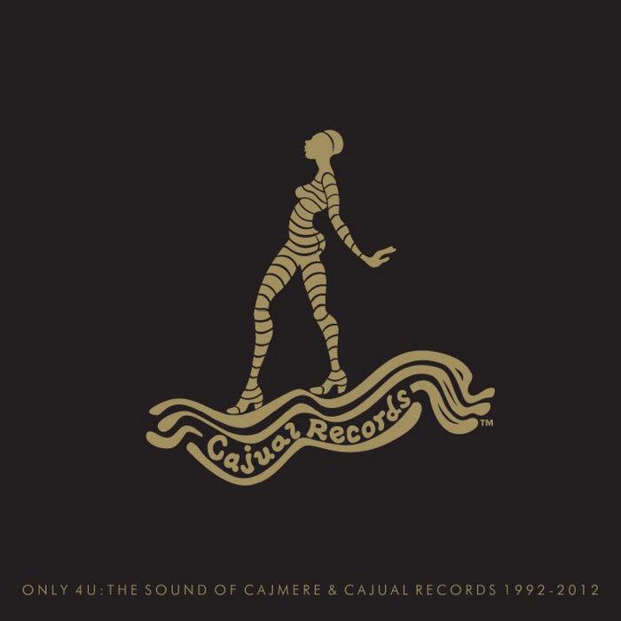 Only 4 U: The Sound Of Cajmere & Cajual Records 1992-2012 - G.U.