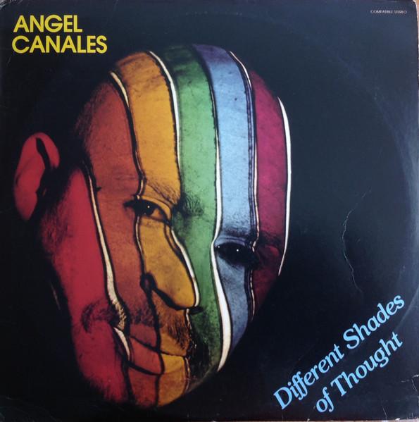 Different Shades Of Thought - Angel Canales
