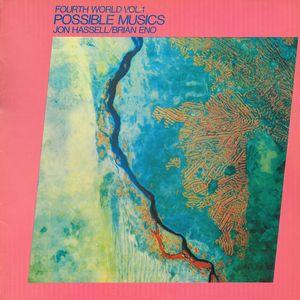 Fourth World Vol. 1 Possible Musics - Jon Hassell / Brian Eno