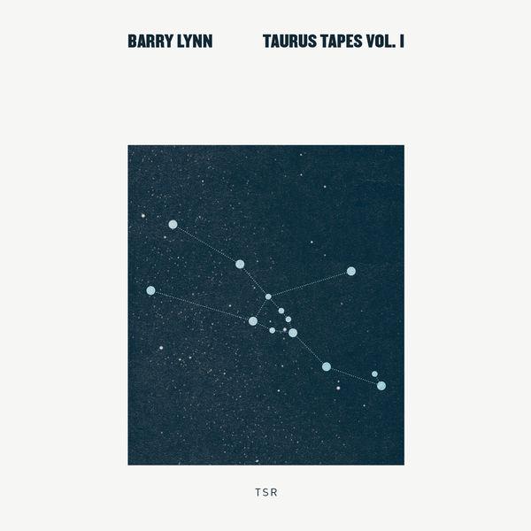 Taurus Tapes Vol. I - Barry Lynn