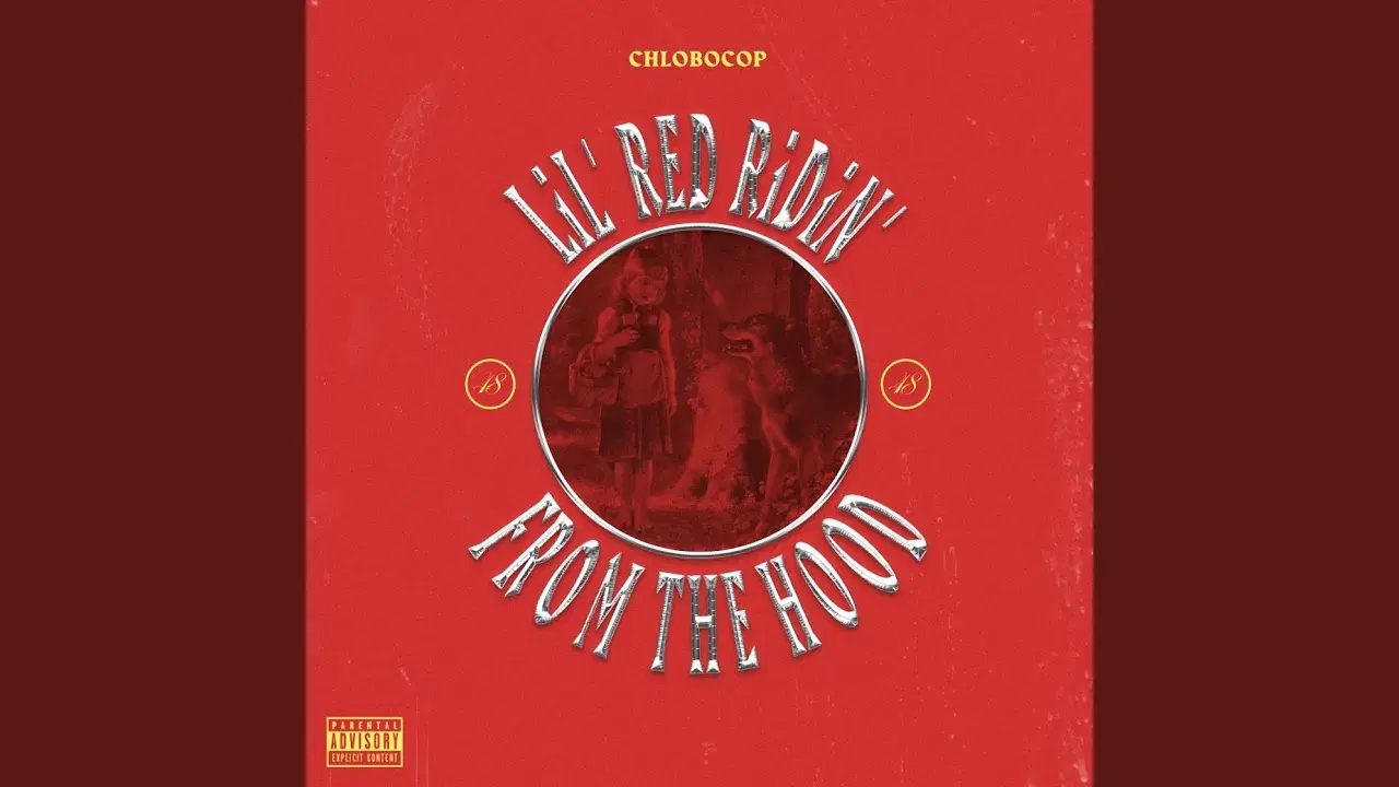 LiL RED RIDIN' FROM the HOOD - CHLOBOCOP