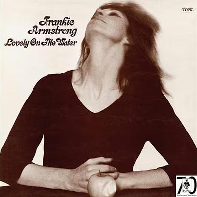 Lovely on the Water - Frankie Armstrong