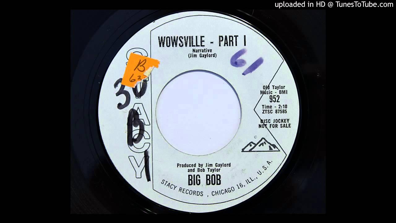  - Big Bob