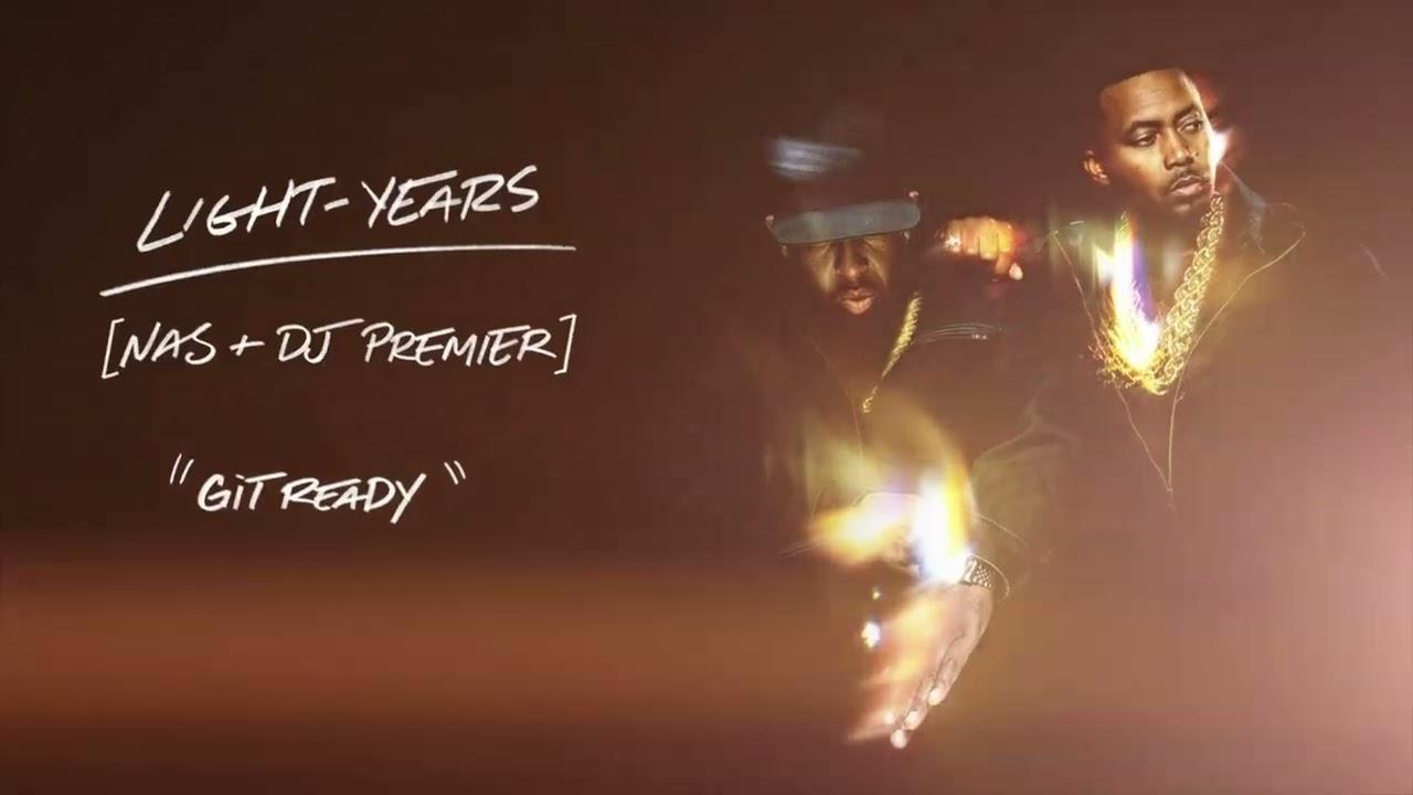 Light-Years - Nas & DJ Premier