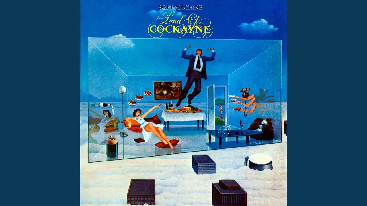 The Land of Cockayne - Soft Machine