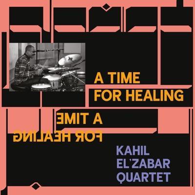  - The Kahil El'Zabar Quartet
