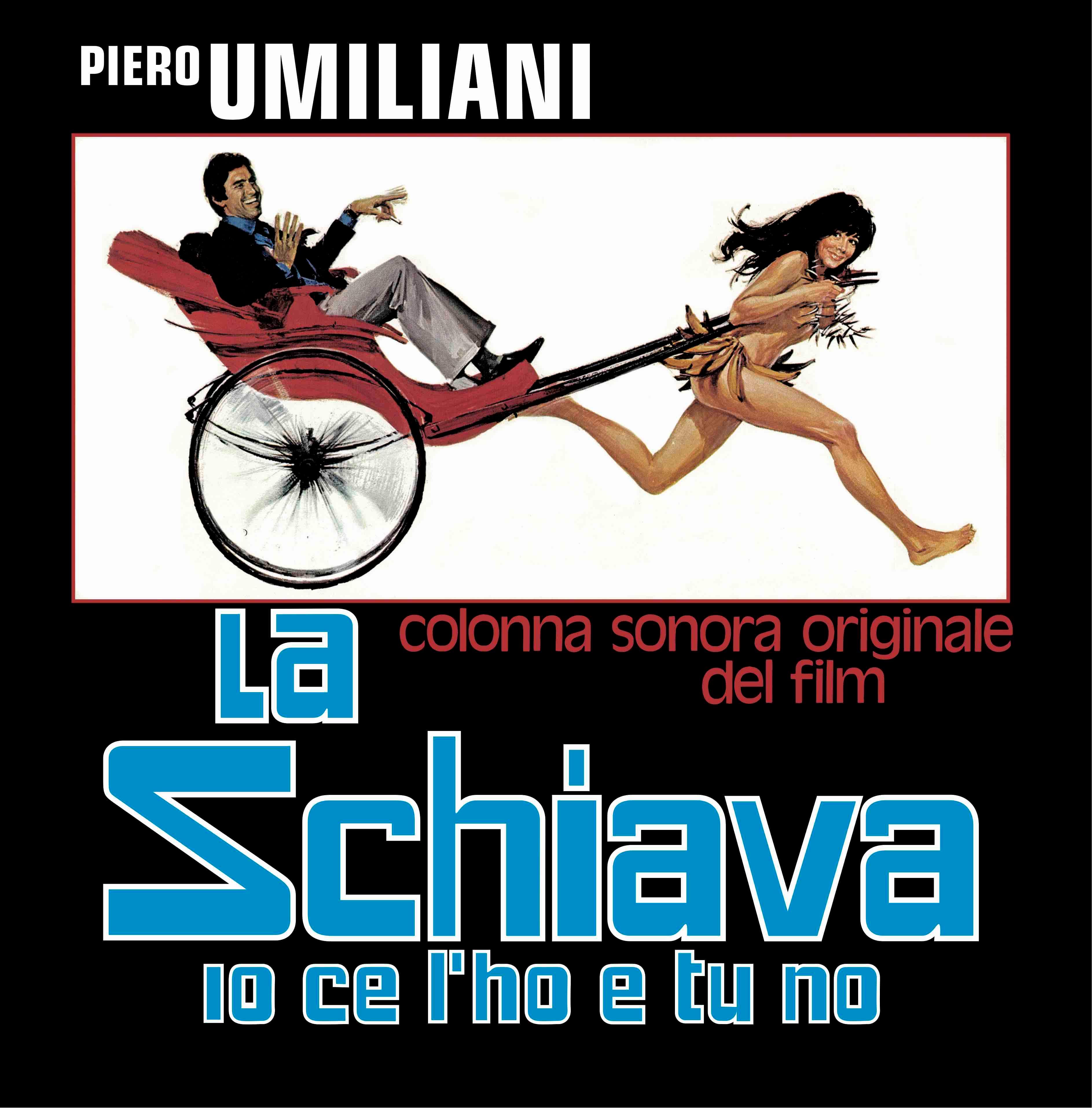 La schiava io ce l'ho e tu no - La schiava io ce l'ho e tu no