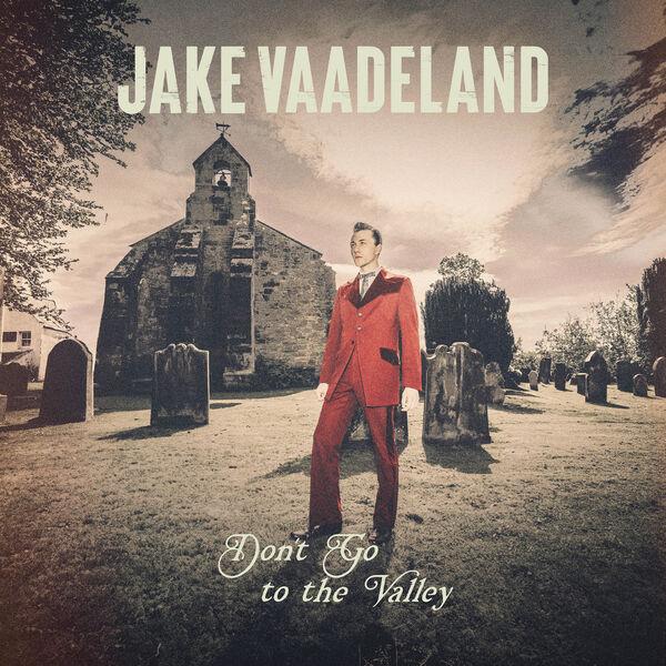  - Jake Vaadeland