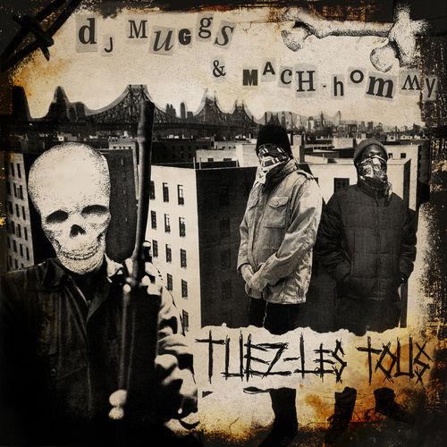  - DJ Muggs & Mach-Hommy