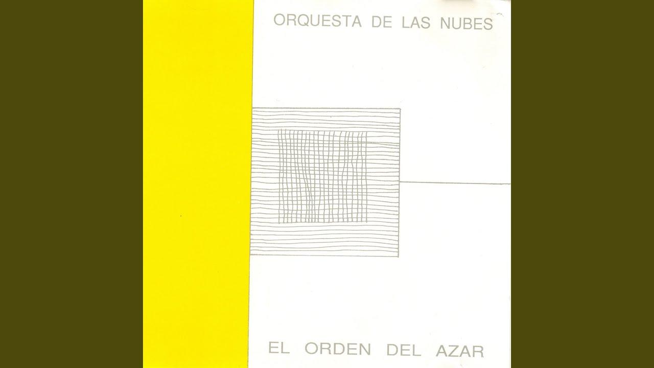 El Orden Del Azar - Orquesta De Las Nubes