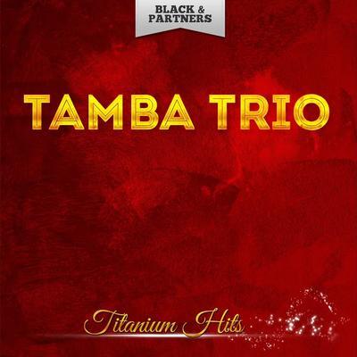 Tamba Trio Classics - Tamba Trio