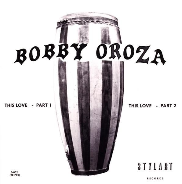  - Bobby Oroza