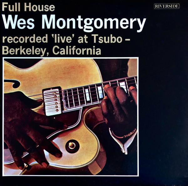 Full House (Live) - Wes Montgomery