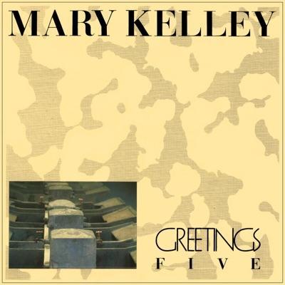  - Mary Kelley