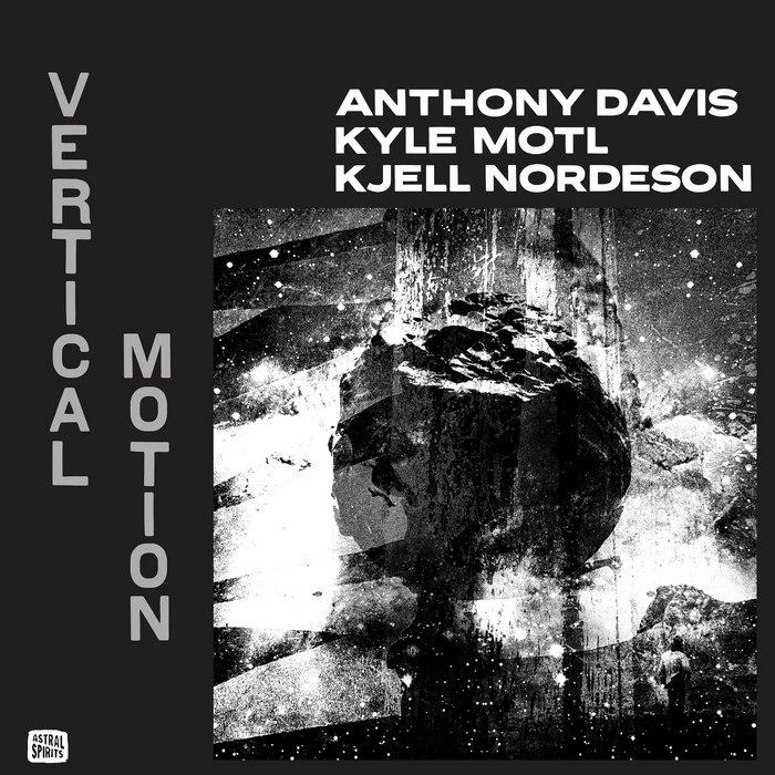 Vertical Motion - Anthony Davis / Kyle Motl / Kjell Nordeson