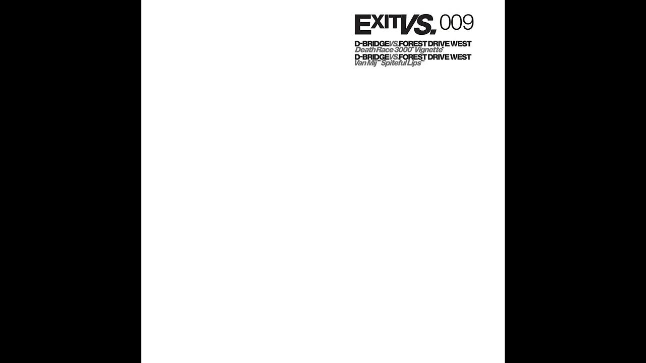 EXITVS009 - dBridge / Forest Drive West