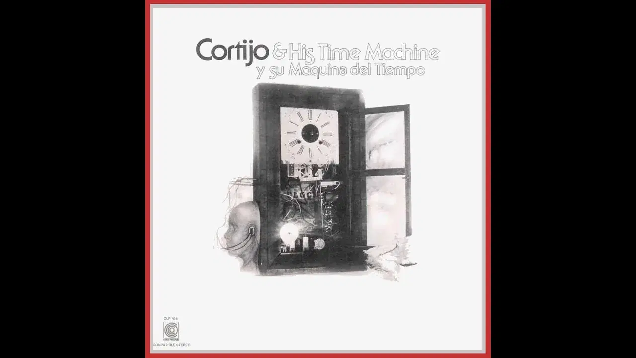 Nu Yorica! Culture Clash in New York City: Experiments in Latin Music 1970-77 - Cortijo y su maquina del tiempo