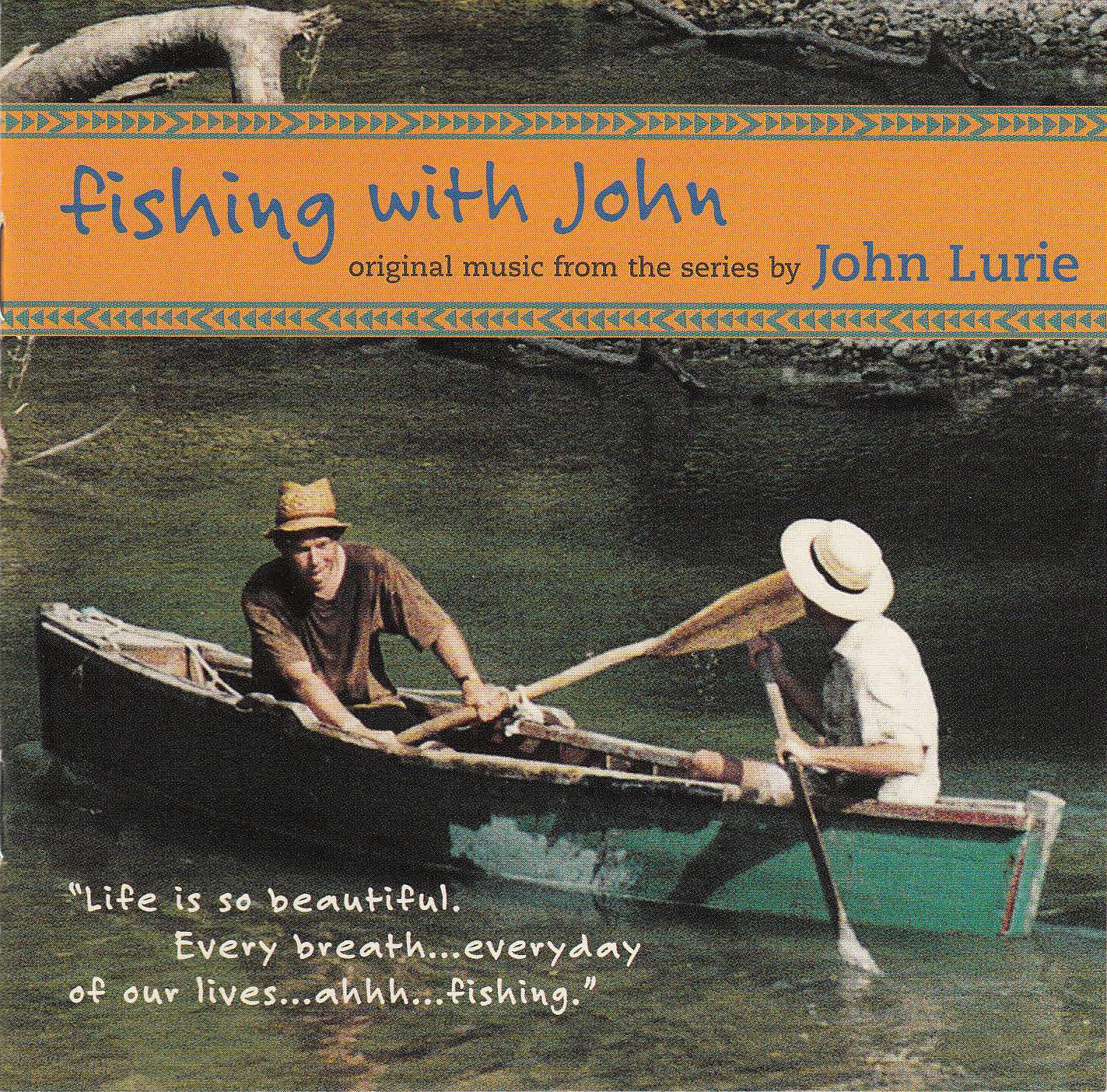 Fishing With John (Original Music From The Series By John Lurie) - John Lurie