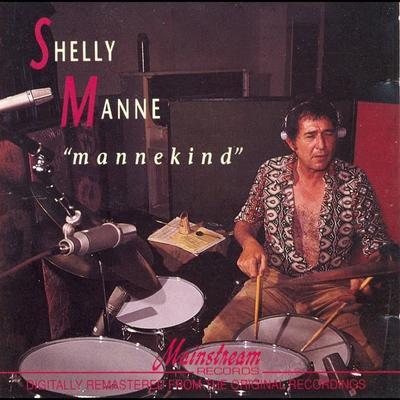 Mannekind - Shelly Manne