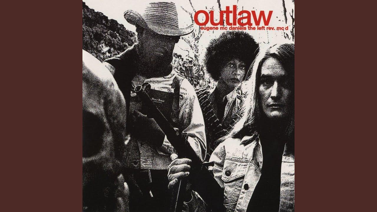 Outlaw - Eugene Mc Daniels