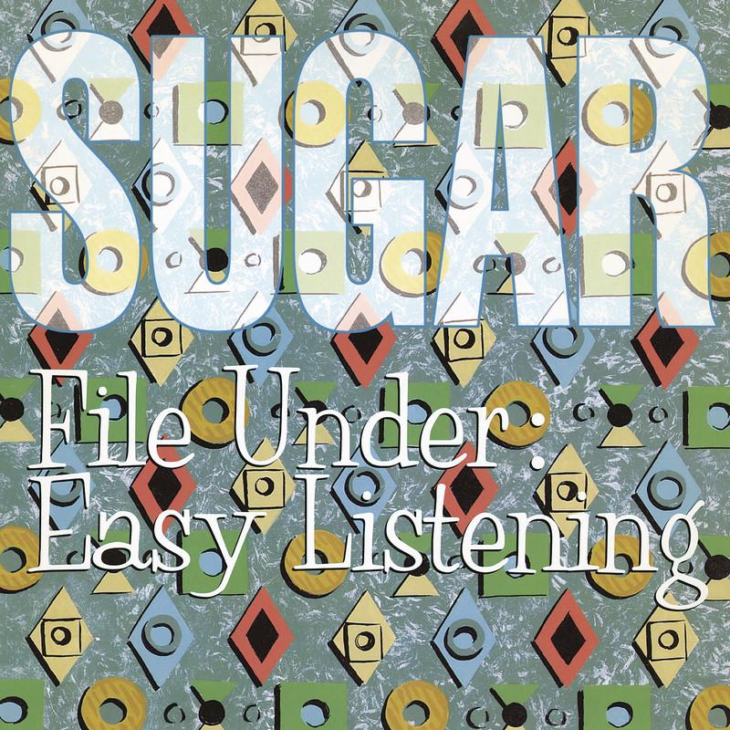 File Under: Easy Listening (2012 Remaster) - Sugar