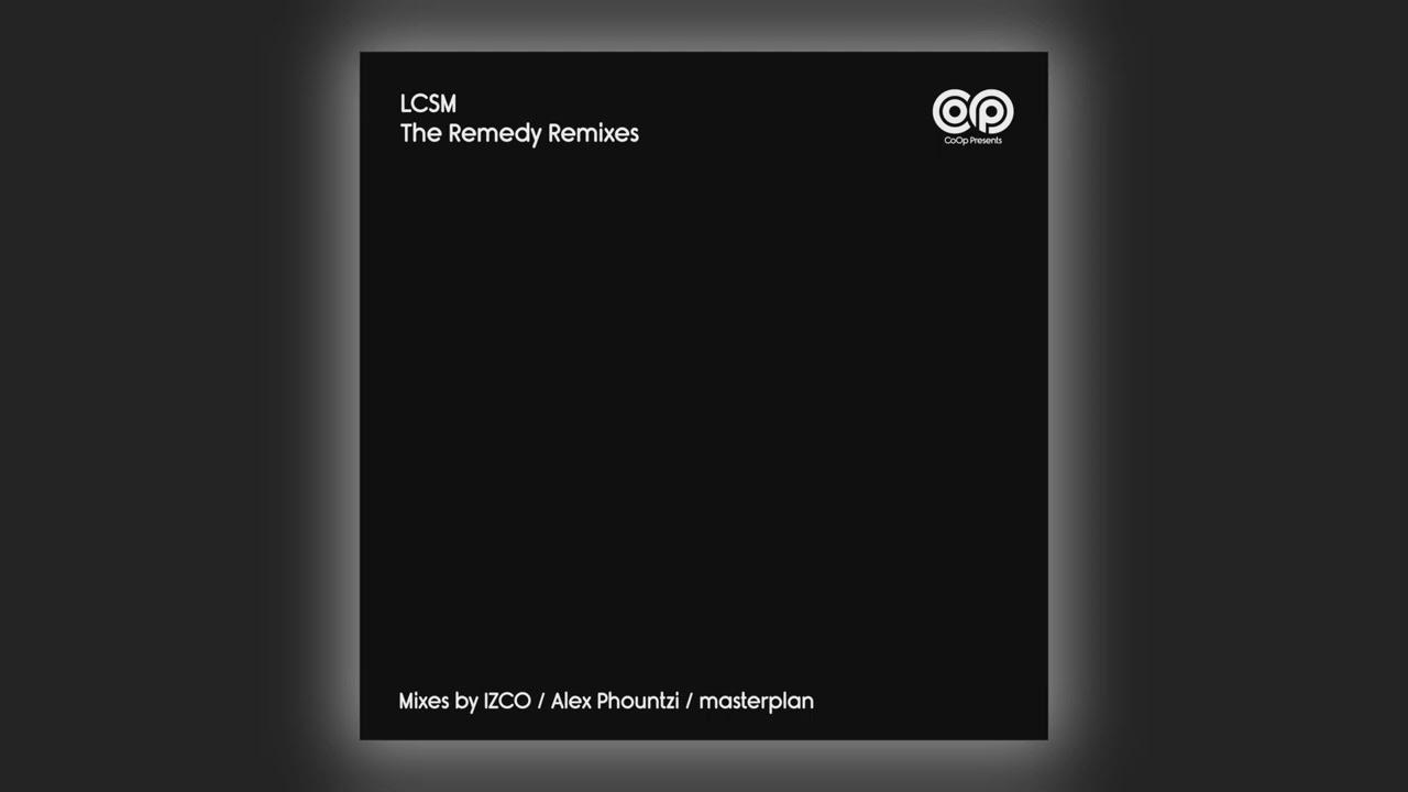 The Remedy Remixes - LCSM