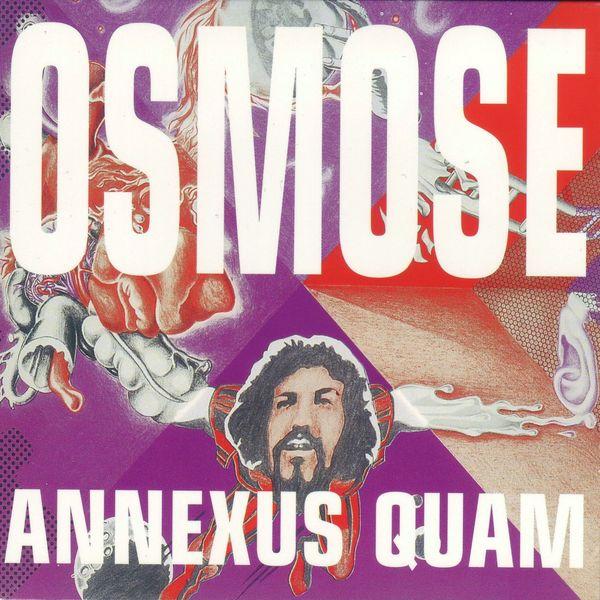Osmose - Annexus Quam