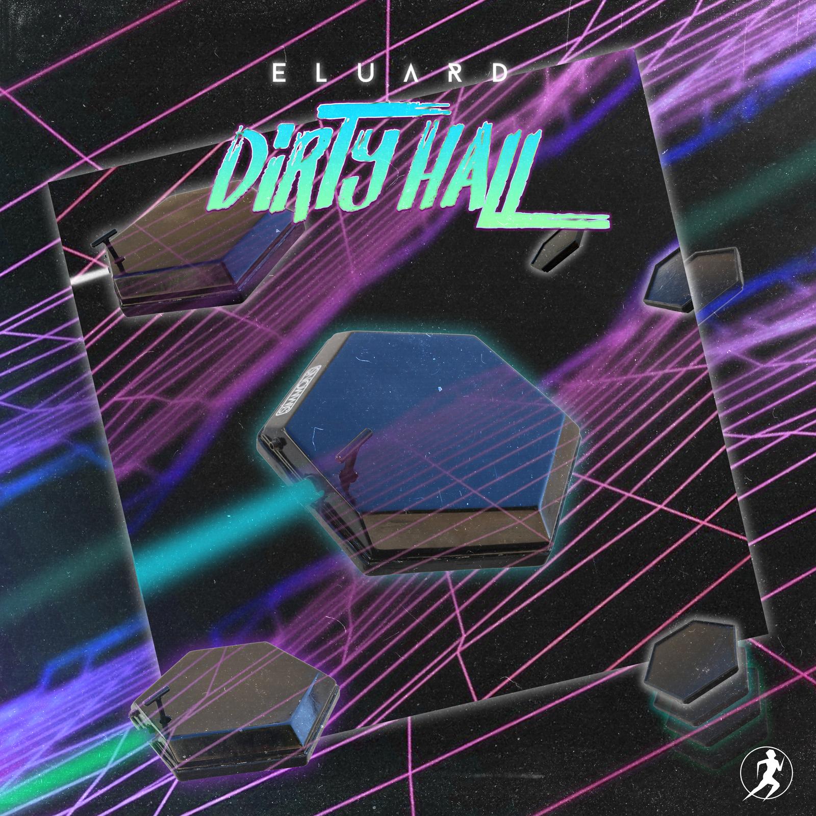 Dirty Hall - Eluard