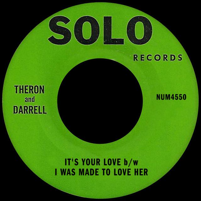 It's Your Love - Theron & Darrell