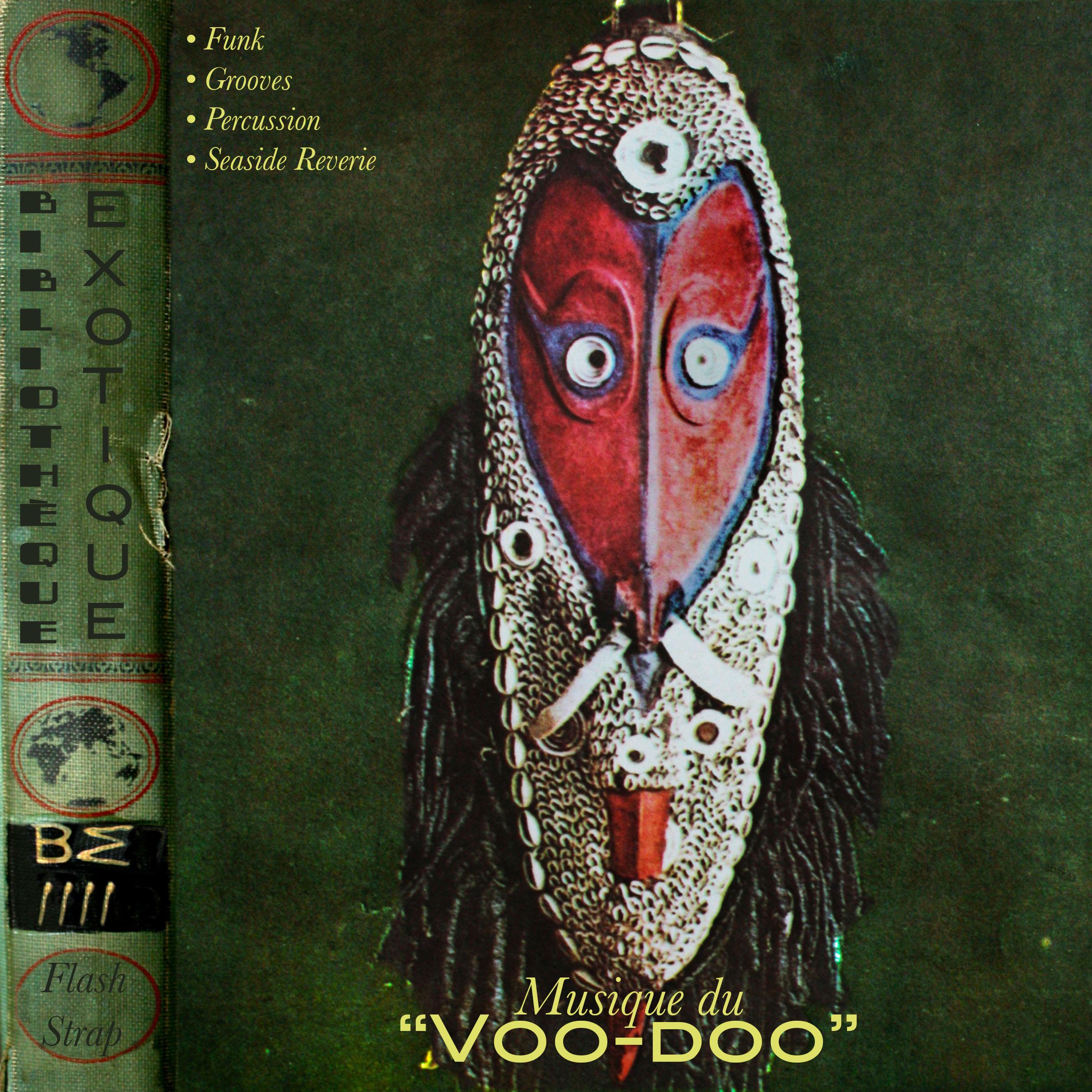 Bibliotheque Exotique Volume 4: Musique du "Voo-Doo" - Pierre-Alain Dahan & Slim Pezin