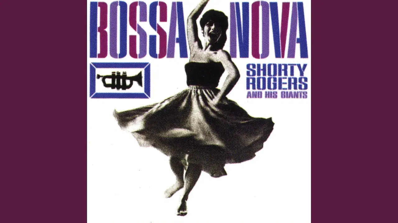 Bossa Nova - Shorty Rogers And His Giants