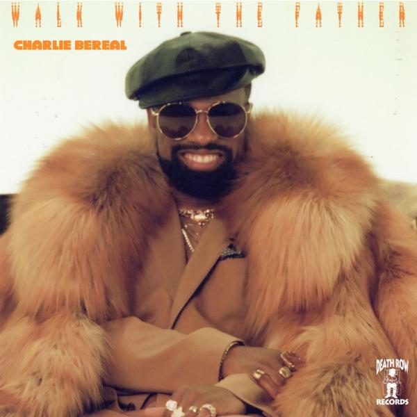 Walk With the Father - Charlie Bereal
