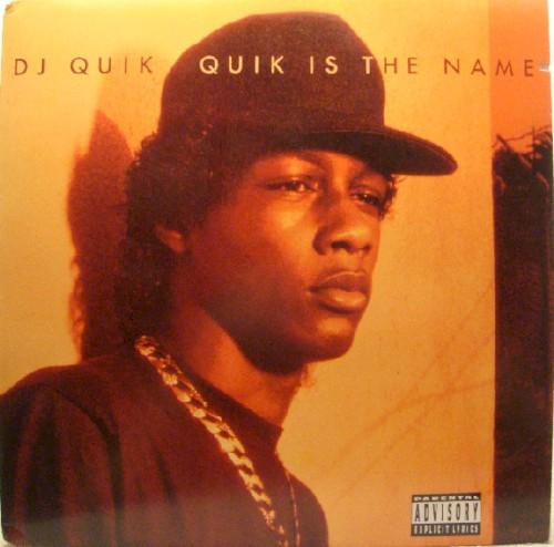 Quik Is the Name - DJ Quik