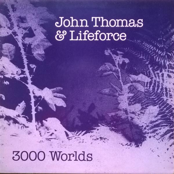 3000 Worlds - John Thomas & Lifeforce