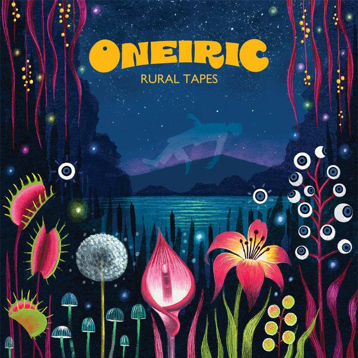 Oneiric - Rural Tapes