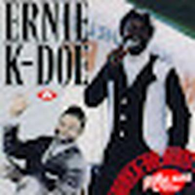  - Ernie K Doe