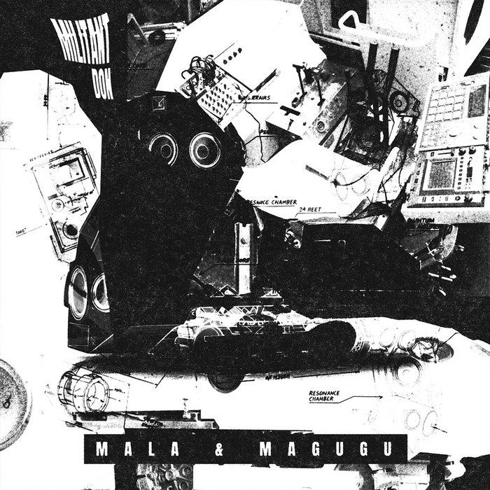 MILITANT DON - Mala x Magugu
