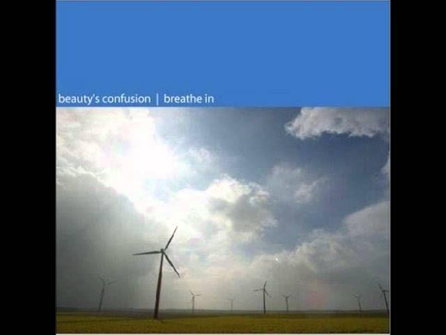 Breathe In - Beauty's Confusion